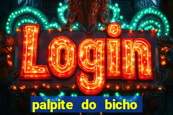 palpite do bicho deu no poste